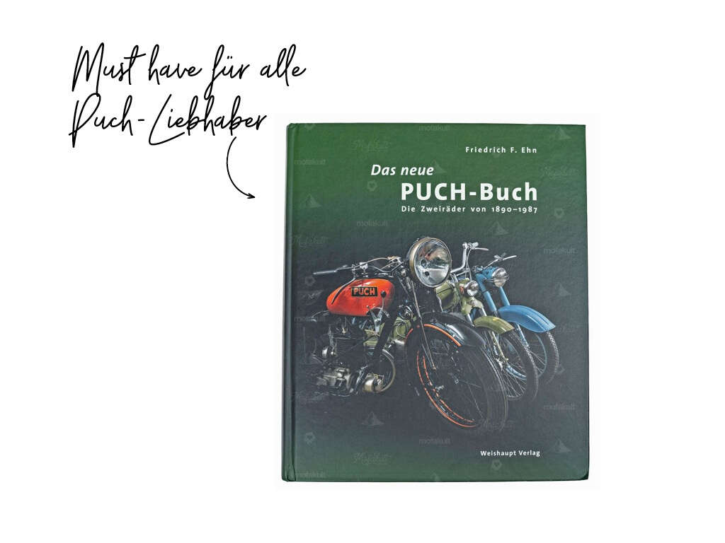 Das neue Puch Buch | mit Produktionsskizzen, Modelübersichten, technischen Datenblättern Das neue Puch Buch | mit Produktionsskizzen, Modelübersichten, technischen Datenblättern