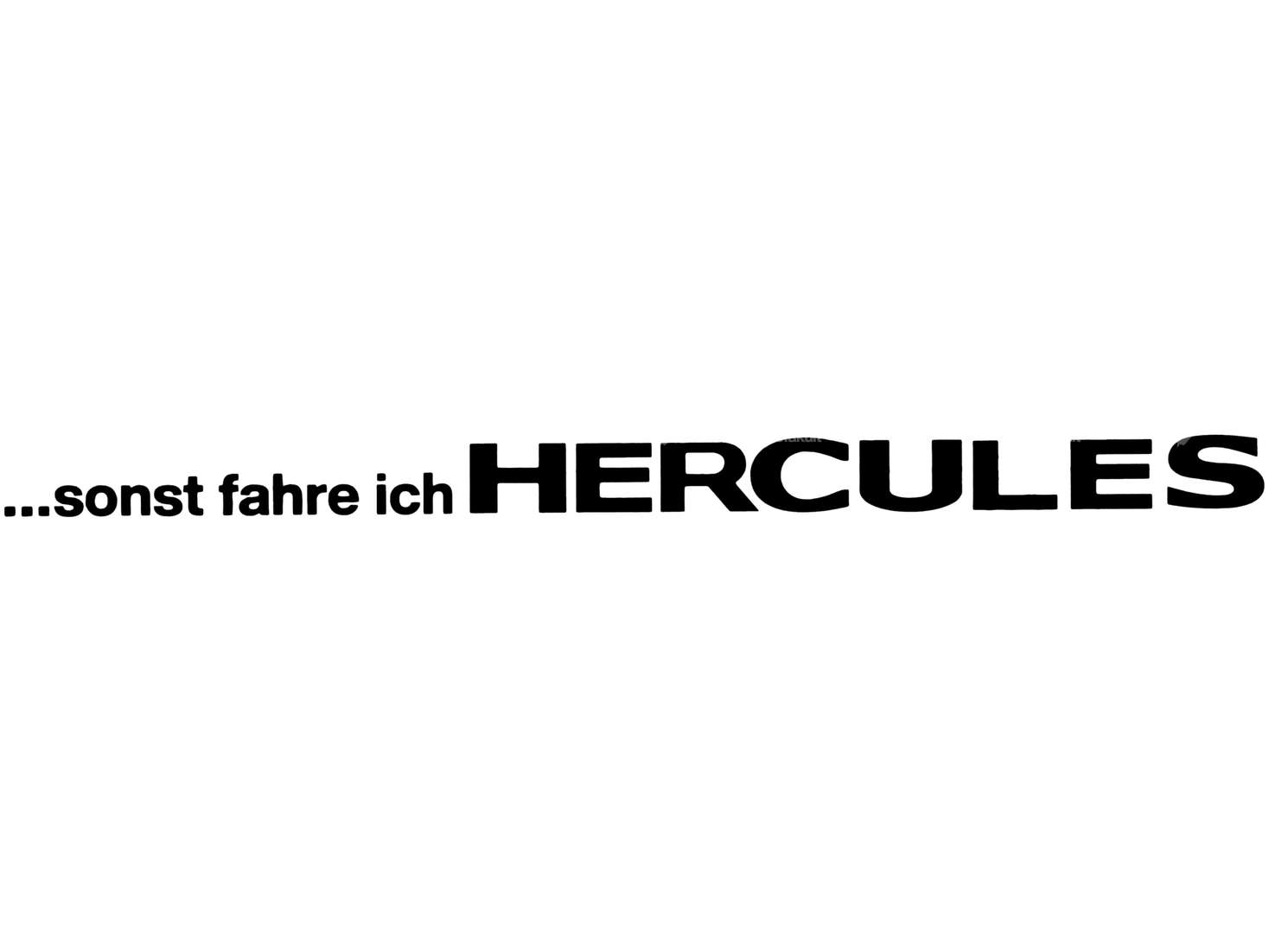 mk-Merch Aufkleber «... sonst fahre ich Hercules» schwarz Carousel Image 1
